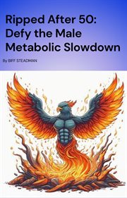 Ripped after 50 : Defy the Male Metabolic Slowdown cover image cdn