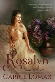 Rosalyn : A Steamy Age Gap Victorian Romance. Virtue & Vice cover image cdn