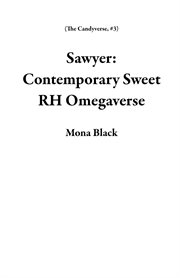 Sawyer : Contemporary Sweet RH Omegaverse cover image cdn