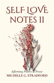 Self Love Notes II : Affirming Poetry & Prose. Self Love Notes cover image cdn