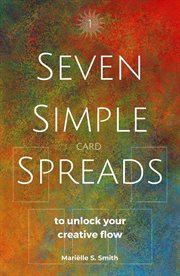 Seven Simple Card Spreads to Unlock Your Creative Flow cover image cdn