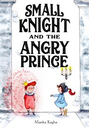 Small Knight and the Angry Prince cover image cdn