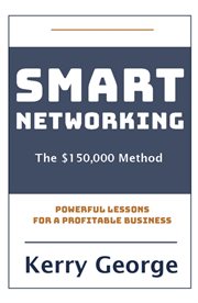 Smart Networking : The $150,000 Method cover image cdn