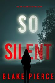 So Silent : Faith Bold FBI Suspense Thriller cover image cdn