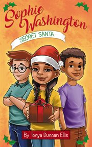 Sophie Washington : Secret Santa. Sophie Washington: Secret Santa cover image cdn