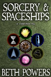 Sorcery & Spaceships : A Collection cover image cdn