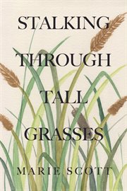 Stalking Through Tall Grasses cover image cdn