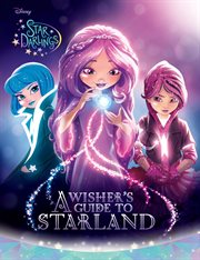 Star Darlings : A Wisher's Guide to Starland. Disney Storybook cover image cdn