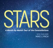 Stars : A Month-by-Month Tour of the Constellations cover image cdn