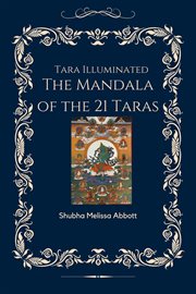 Tara Illuminated the Mandala of the 21 Taras cover image cdn