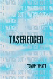 Taseredged : (watch out!) cover image cdn