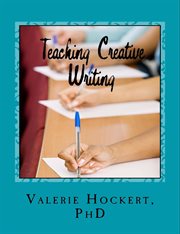 Teaching Creative Writing a Teaching Handbook With Weekly Lesson Plans cover image cdn