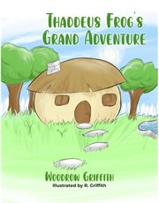 Thaddeus Frog's Grand Adventure cover image cdn