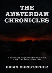The Amsterdam Chronicles : Trilogy cover image cdn