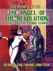 The Angel of the Revolution : A Tale of the Coming Terror cover image cdn