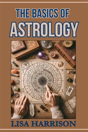 The Basics of Astrology : A Beginner's Guide to the Cosmic Language (2024) cover image cdn