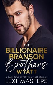 The Billionaire Branson Brothers : Wyatt cover image cdn