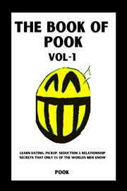 The Book of Pook-Learn Dating, Pickup, Seduction & Relationship Secrets That only 1% of the Worlds M cover image cdn