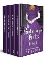The Bridgethorpe Brides : Books #1-4 cover image cdn