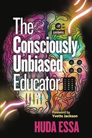 The Consciously Unbiased Educator cover image cdn