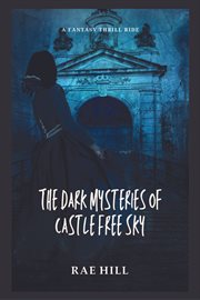The Dark Mysteries of Castle Free Sky cover image cdn