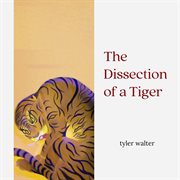 The Dissection of a Tiger cover image cdn