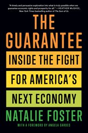 The Guarantee : Inside the Fight for America's Next Economy cover image cdn