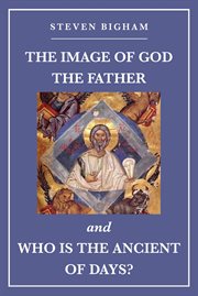 The Image of God the Father and Who Is the Ancient of Days cover image cdn