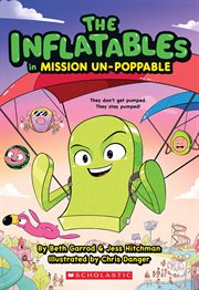 The Inflatables in Mission Un-Poppable cover image cdn