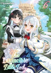 The Invincible Little Lady : Volume 6. Invincible Little Lady cover image cdn