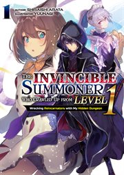 The Invincible Summoner Who Crawled up From 1 : The Invincible Summoner Who Crawled up From Level 1 cover image cdn