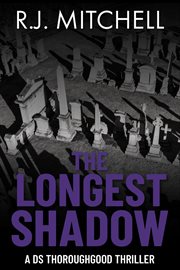 The Longest Shadow : DS Thoroughgood cover image cdn