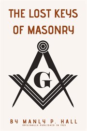The Lost Keys of Masonry cover image cdn