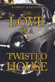 The Love in a Twisted House cover image cdn