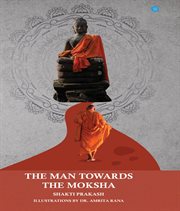 The Man Towards the Moksha cover image cdn