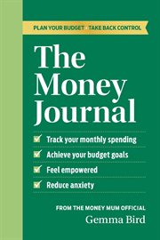 The Money Journal : Plan Your Budget, Take Back Control cover image cdn
