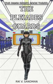 The Pawn Series Book Three : The Pleiades Guards cover image cdn