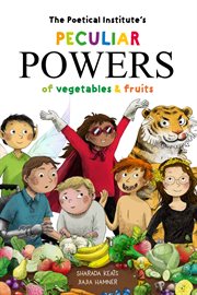 The Poetical Institute's Peculiar Powers of Vegetables and Fruit cover image cdn