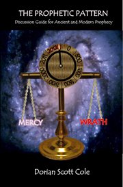 The Prophetic Pattern : Ancient and Modern Prophecy cover image cdn