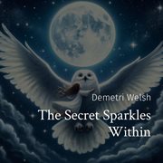 The Secret Sparkles Within cover image cdn