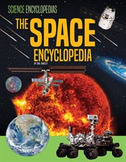 The Space Encyclopedia : Science Encyclopedias cover image cdn
