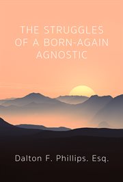 The Struggles of a Born-Again Agnostic cover image cdn