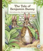 The Tale of Benjamin Bunny : Tales by Beatrix Potter cover image cdn