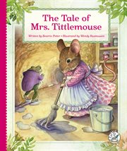 The Tale of Mrs. Tittlemouse : Tales by Beatrix Potter cover image cdn