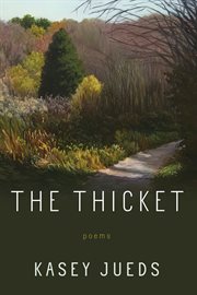 The Thicket : Poems cover image cdn