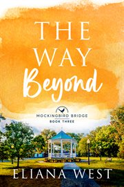 The Way Beyond : Mockingbird Bridge cover image cdn