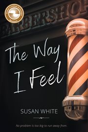 The Way I Feel : No Problem is too big to run away from. cover image cdn