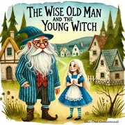 The Wise Old Man and the Young Witch cover image cdn