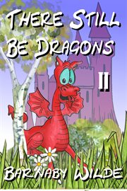 There Still Be Dragons Book 2 : There Still Be Dragons cover image cdn