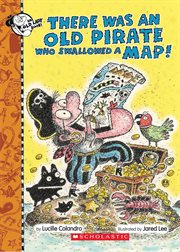 There Was an Old Pirate Who Swallowed a Map! : Digital Read Along. There Was an Old Lady cover image cdn